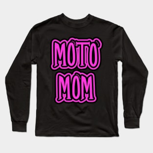 Moto Mom Pink and Black Text Long Sleeve T-Shirt